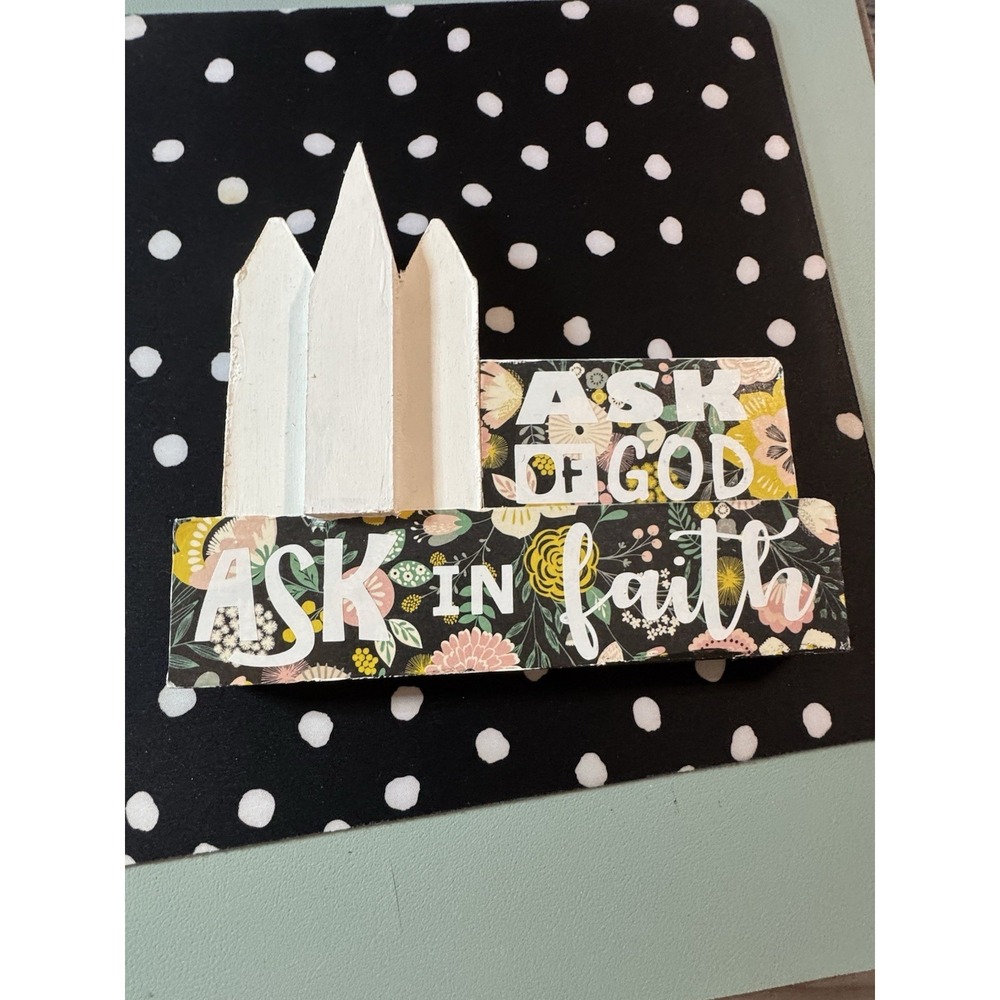 Wooden Homemade Ask of God Ask in Faith Religious Christian Sign White Floral